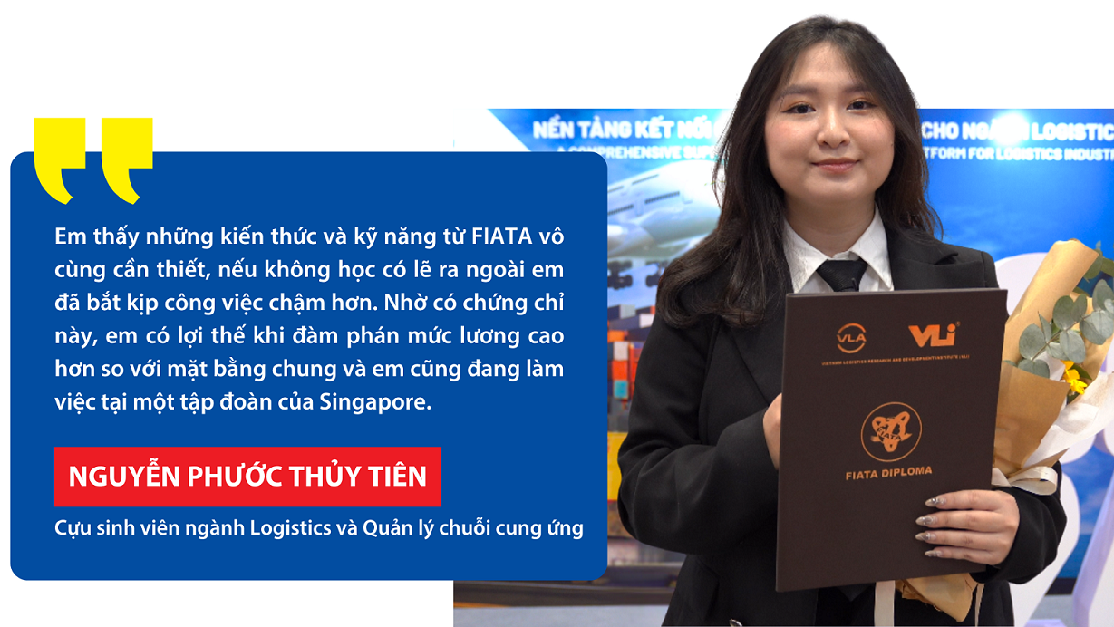 Ngành Logistics đang trên đà tăng trưởng mạnh mẽ tại Việt Nam, với quy mô thị trường ước tính đạt 40 – 42 tỷ USD mỗi năm (theo thông tin từ Hiệp hội Doanh nghiệp dịch vụ Logistics Việt Nam – VLA). Nhất là trong bối cảnh đất nước hội nhập sâu rộng vào nền kinh tế khu vực và thế giới, Logicstics đã vượt xa vai trò của một ngành dịch vụ, trở thành mắt xích chiến lược quan trọng trong chuỗi cung ứng toàn cầu. Cộng hưởng việc tham gia các hiệp định thương mại tự do và lợi thế về địa kinh tế đang mở ra cơ hội nghề nghiệp cho sinh viên học ngành Logistics. Tuy nhiên, những điều này cũng đặt ra yêu cầu cao hơn về nguồn nhân lực do các tập đoàn đa quốc gia, các hãng tàu lớn ưu tiên tuyển dụng nhân sự có trình độ chuyên môn, am hiểu các tiêu chuẩn quốc tế và khả năng ngoại ngữ tốt. Theo chia sẻ từ các bạn cựu sinh viên Hoa Sen, việc sở hữu chứng chỉ quốc tế như FIATA thường có lợi thế khi đàm phán mức lương và được doanh nghiệp đánh giá cao.